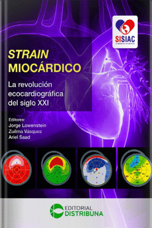 STRAIN MIOC�RDICO LA REVOLUCI�N ECOCARDIOGR�FICA DEL SIGLO XXI