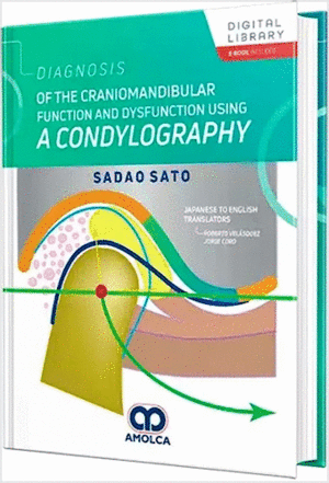 DIAGNOSIS OF THE CRANIOMANDIBULAR FUNCTION AND DYSFUNCTION USING A CONDYLOGRAPHY