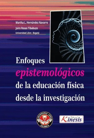 ENFOQUES EPISTEMOL�GICOS DE LA EDUCACI�N F�SICA