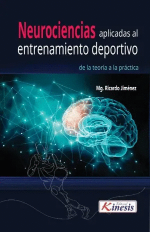 NEUROCIENCIAS APLICADAS AL ENTRENAMIENTO DEPORTIVO DE LA TEORA A LA PRCTICA