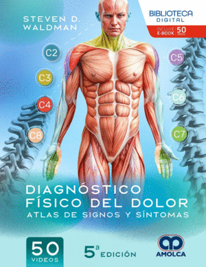 DIAGNSTICO FSICO DEL DOLOR. ATLAS DE SIGNOS Y SNTOMAS