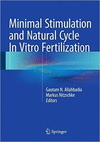 MINIMAL STIMULATION AND NATURAL CYCLE IN VITRO FERTILIZATION