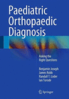 PAEDIATRIC ORTHOPAEDIC DIAGNOSIS. ASKING THE RIGHT QUESTIONS