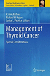 MANAGEMENT OF THYROID CANCER. SPECIAL CONSIDERATIONS