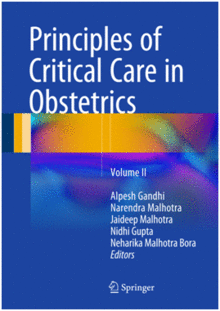 PRINCIPLES OF CRITICAL CARE IN OBSTETRICS. VOLUME II