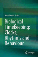 BIOLOGICAL TIMEKEEPING: CLOCKS, RHYTHMS AND BEHAVIOUR