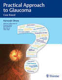 PRACTICAL APPROACH TO GLAUCOMA. CASE BASED