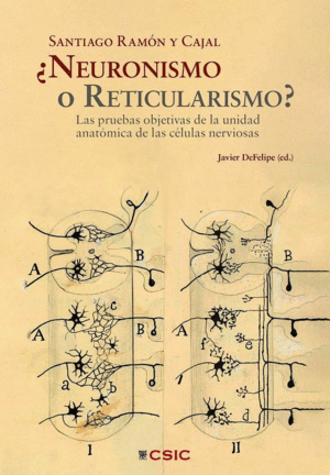 �NEURONISMO O RETICULARISMO?