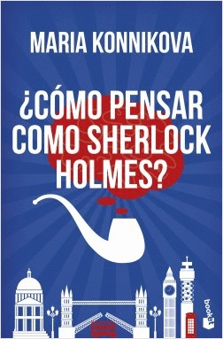 �C�MO PENSAR COMO SHERLOCK HOLMES?