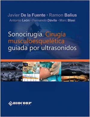 SONOCIRUGA. CIRUGA MUSCULOESQUELTICA GUIADA POR ULTRASONIDOS