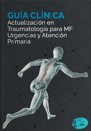 ACTUALIZACI�N EN TRAUMATOLOG�A PARA MEDICINA DE FAMILIA: URGENCIAS Y ATENCI�N PRIMARIA