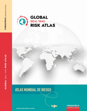 ATLAS MUNDIAL DE RIESGO UN ATLAS PARA ENTENDER UN MUNDO INTERCONECTADO