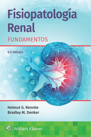 FISIOPATOLOGA RENAL. FUNDAMENTOS