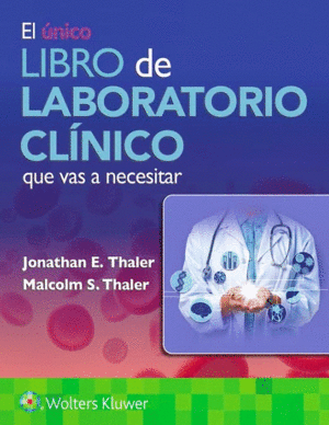 EL NICO LIBRO DE LABORATORIO CLNICO QUE VAS A NECESITAR