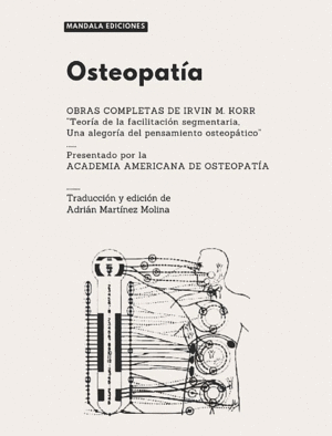OSTEOPATA. OBRAS COMPLETAS DE IRVIN M. KORR