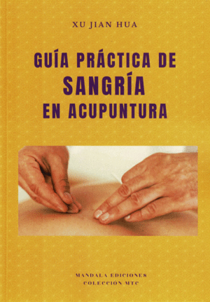 GUIA PRACTICA DE SANGRIA EN ACUPUNTURA
