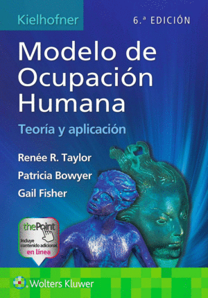 KIELHOFNER MODELO DE OCUPACIN HUMANA. TEORA Y APLICACIN