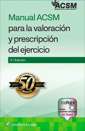 MANUAL ACSM PARA LA VALORACI�N Y PRESCRIPCI�N DEL EJERCICIO