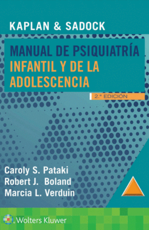 KAPLAN & SADOCK. MANUAL DE PSIQUIATR�A INFANTIL Y DE LA ADOLESCENCIA