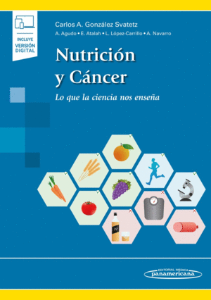 NUTRICI�N Y C�NCER. LO QUE LA CIENCIA NOS ENSE�A