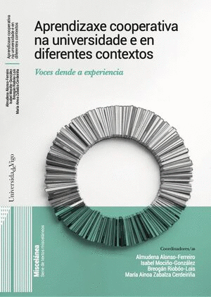 APRENDIZAXE COOPERATIVA NA UNIVERSIDADE E EN DIFERENTES CONTEXTOS. VOCES DENDE A EXPERIENCIA