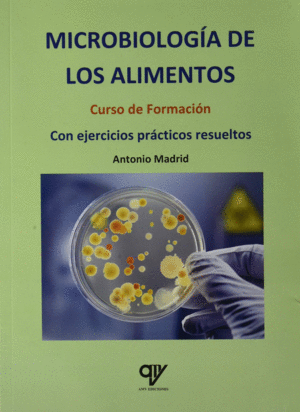 MICROBIOLOGA DE LOS ALIMENTOS. CURSO DE FORMACIN