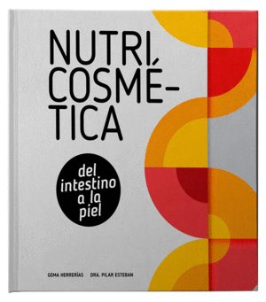 NUTRICOSMTICA, DEL INTESTINO A LA PIEL