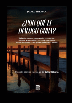 �POR QUE DIALOGO CURA?