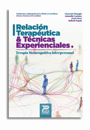 RELACIN TERAPUTICA Y TCNICAS EXPERIENCIALES: TERAPIA METACOGNITIVA INTERPERSONAL
