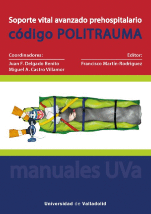 SOPORTE VITAL AVANZADO PREHOSPITALARIO. CDIGO POLITRAUMA