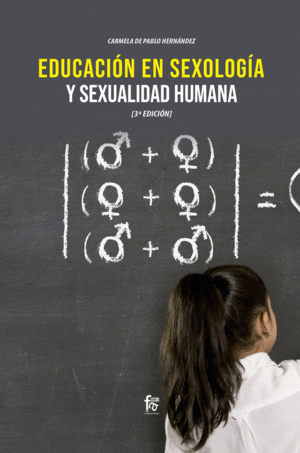 EDUCACIÓN EN SEXOLOGÍA Y SEXUALIDAD HUMANA. 3ª EDICIÓN