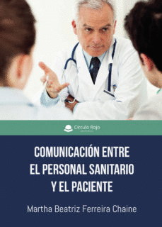 COMUNICACION ENTRE EL PERSONAL SANITARIO Y EL PACIENTE