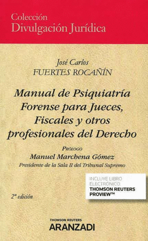 MANUAL DE PSIQUIATRA FORENSE PARA JUECES, FISCALES Y OTROS PROFESIONALES DEL DERECHO (INCLUYE LIBRO ELECTRNICO). 2 EDICIN