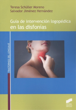 GUIAS DE INTERVENCION LOGOPEDICA EN LAS DISFONIAS