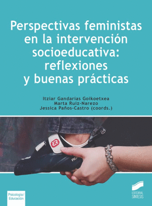 PERSPECTIVAS FEMINISTAS EN LA INTERVENCIÓN SOCIOEDUCATIVA: REFLEXIONES Y BUENAS PRÁCTICAS