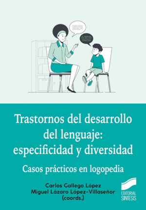 TRASTORNOS DEL DESARROLLO DEL LENGUAJE. ESPECIFICIDAD Y DIVERSIDAD
