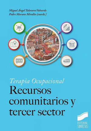TERAPIA OCUPACIONAL.  RECURSOS COMUNITARIOS Y TERCER SECTOR