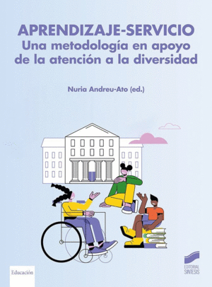 APRENDIZAJE-SERVICIO. UNA METODOLOGA EN APOYO DE LA ATENCIN A LA DIVERSIDAD