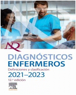 DIAGNÓSTICOS ENFERMEROS. DEFINICIONES Y CLASIFICACIÓN. 2021-2023. 12ª EDICIÓN