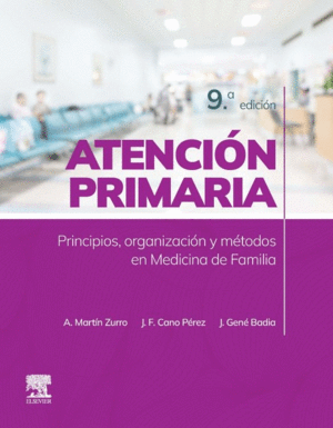 MARTN ZURRO ATENCIN PRIMARIA. PRINCIPIOS, ORGANIZACIN Y MTODOS EN MEDICINA DE FAMILIA