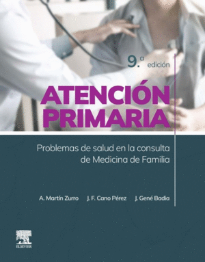 MARTN ZURRO ATENCIN PRIMARIA. PROBLEMAS DE SALUD EN LA CONSULTA DE MEDICINA DE FAMILIA