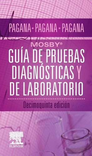 MOSBY® GUÍA DE PRUEBAS DIAGNÓSTICAS Y DE LABORATORIO