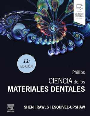 PHILLIPS CIENCIA DE LOS MATERIALES DENTALES. 13ª EDICIÓN