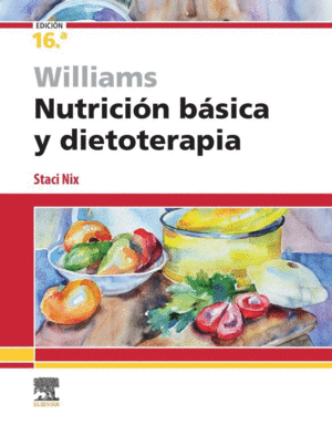 WILLIAMS. NUTRICIÓN BÁSICA Y DIETOTERAPIA