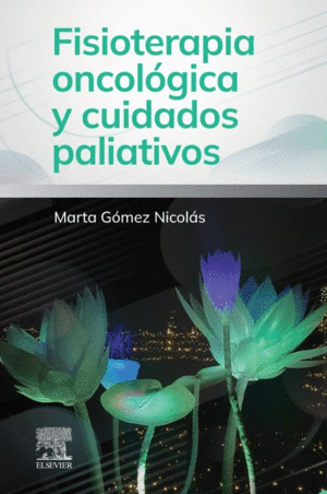 FISIOTERAPIA ONCOLGICA Y CUIDADOS PALIATIVOS