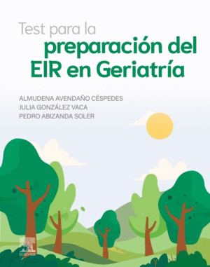 TEST PARA LA PREPARACIN DEL EIR EN GERIATRA