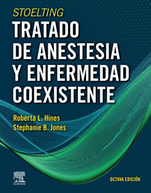 HINES STOELTING TRATADO DE ANESTESIA Y ENFERMEDAD COEXISTENTE (3 VOLÚMENES)