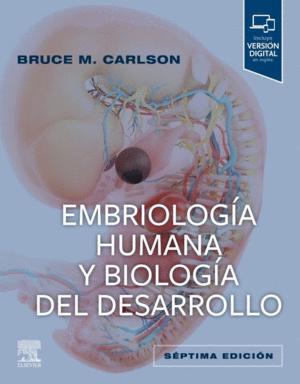 EMBRIOLOGA HUMANA Y BIOLOGA DEL DESARROLLO