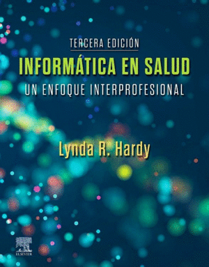 INFORMTICA EN SALUD. UN ENFOQUE INTERPROFESIONAL