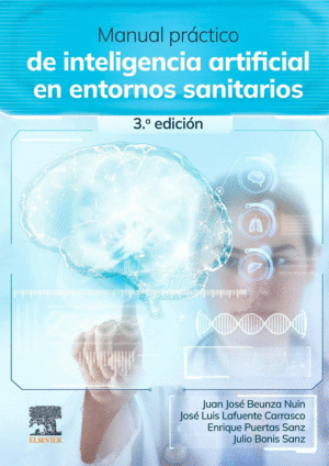MANUAL PR�CTICO DE INTELIGENCIA ARTIFICIAL EN ENTORNOS SANITARIOS